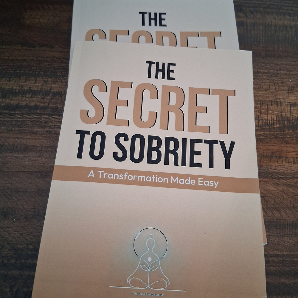 The Secret to Sobriety a Transformation Made Easy